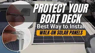 Installing 325W Walk-On Solar Panels &ndash; Protect Your Boat Deck from Heat Damage