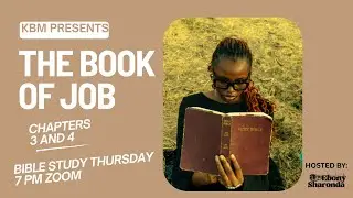 Bible Study | The Book of Job (Chapters 3-4) | Kingdom Building Ministries