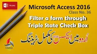 How to Filter a Form through Triple State Check Box -- Access 2016 in simple Urdu language