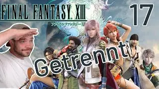 Let's Play Final Fantasy 13 [Ger] 17 - Viele Wege f&uuml;hren nach Eden
