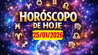 HOR&Oacute;SCOPO DE HOJE 25/01/2026 🌟 TODOS OS SIGNOS | PREVIS&Otilde;ES COMPLETAS PARA AMOR, DINHEIRO E TRABALHO