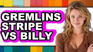 Gremlins Stripe vs Billy - 2025 Comparison