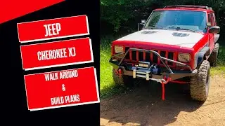 Jeep Cherokee XJ walk Around And Build Plans