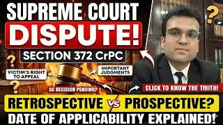 Victim’s Right to Appeal Explained | Section 372 CrPC- From WHICH DATE Is It Applicable?