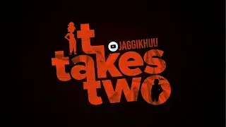 IT TAKES TWO | HINDI STREAM |  JAGGIKHUU
