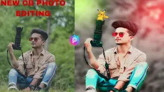 New CB Photo Editing | Only 2023 Trick 😱100% कोई नहीं बताया होगा |Photo Editing Full Hindi Tutorial