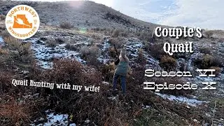 I took my wife quail hunting! - Couple's Quail - Season VI Episode X