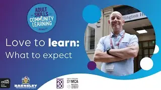 What to expect when you come to Adult Skills and Community Learning