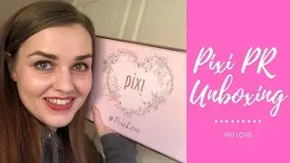Pixi Love with my first ever Pixi Beauty PR Unboxing