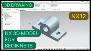 NX 3D DRAWING | 3D MODELING FOR BEGINNERS | 3D DESIGNING | DESIGN HUB