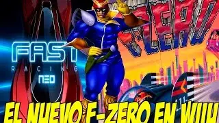 FAST RACING NEO ES EL NUEVO F-ZERO!!!