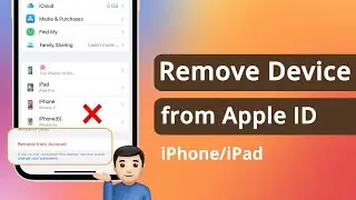 [3 Ways] How to Remove Device from Apple ID | Step By Step
