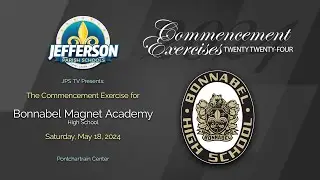 Bonnabel Magnet Academy Graduation 2024