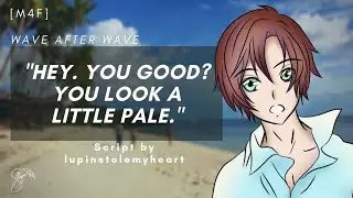 [M4F] Asthmatic Listener | COMFORT - Wave After Wave [Beach Day][Script Fill]