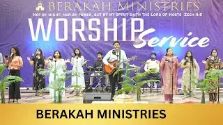 ANOINTED WORSHIP || BERAKAH MINISTRIES || WORSHIP IN SPIRIT AND IN TRUTH