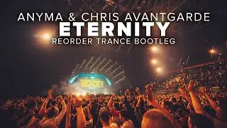 Anyma & Chris Avantgarde - Eternity (ReOrder Trance Bootleg) Live @ ASOT1000 Utrecht