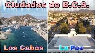 Los 5 Municipios de BAJA CALIFORNIA SUR | La Paz, Los Cabos, Comondú, Mulegé y Loreto (Ciudades)