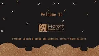 Premium Diamond & Gemstone Custom Jewelry Manufacturer - Maroth Jewels Private Limited