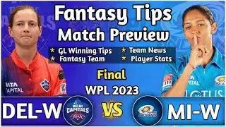 MI vs DEL WOMEN DREAM11 ANYLESIS | WPL2023 | WPL FINAL MATCH PREDICTION | MUMBAI INDIAN vs DELHI