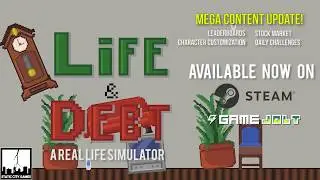Life and Debt: A Real Life Simulator Content Update Trailer