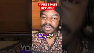 FIRST DATE NERVES🚫 #datingtips #datingadvice #datingcoach #dating #dates #firstdates #firstdatetips