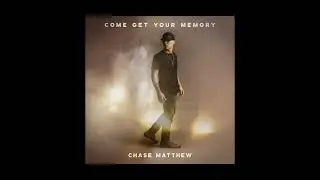 Chase Matthew - Come Get Your Memory (Official Instrumental)