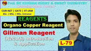L-79 Reagents | Organo copper reagent | Gillman Reagent  R2CuLi | Introduction and Application |