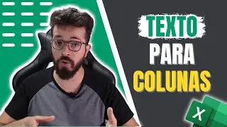 EXCEL - TEXTO PARA COLUNAS - Tutorial Como Separar Textos em Várias Colunas
