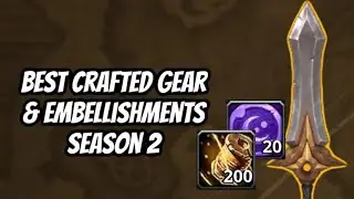 WHICH GEAR SHOULD YOU CRAFT & WHICH EMBELLISHMENTS YOU SHOULD USE FOR EACH SPECIALISATION: SEASON 2