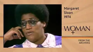 Margaret Sloan on Black Sisterhood | Woman