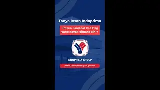 Kriteria Kandidat Red Flag | Indoprima Group