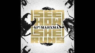 Xp The Marxman - See How She Runs - Prod By No Games (Full Album)