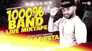1000% Band LIVE!!! Mixtape || Dj Lafiesta ft. Bands From Suriname & Holland || Nonstop
