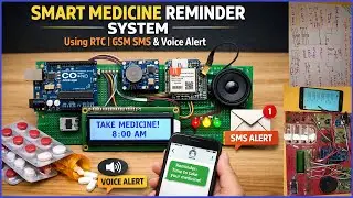 Arduino Intelligent Smart Medicine Reminder System Using RTC | GSM📱SMS & Voice Alert's #diy #viral