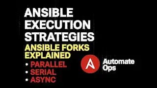 Chapter 16 - Ansible Execution Strategies Explained | Forks, Parallel, Serial & Async (Real Demos)