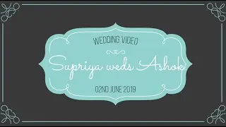 Best Wedding Highlight 2021 - Anupriya Weds Ashok - Shri Studio Rewa .