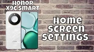 Honor X9c Smart Home screen Settings || Home Screen Customization || Home screen