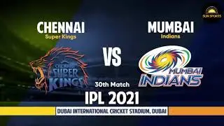 CSK vs MI Full Match Highlights 2021