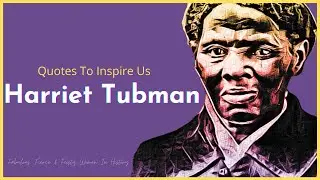 ⭐ Black History Harriet Tubman  Quotes⭐ Famous Black Women  in History For Black History  Month