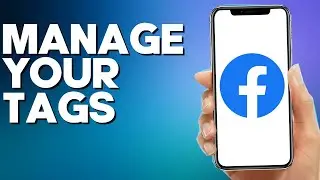 How to Manage Your Tags on Facebook Mobile App