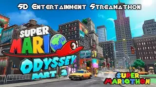 Super Mariothon: Super Mario Odyssey Part 2