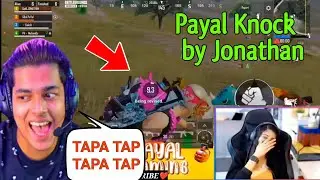 Payal Knock by Jonathan | Payal Angry on Jonathan @PAYALGAMING