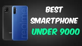 BEST PHONE UNDER 9000 | BEST SMARTPHONE UNDER RS.9000