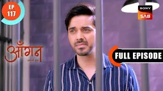 Everyone Blames Pallavi | Aangan Aapno Kaa | Ep 117 | Full Episode | 24 April 2024