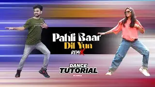 Pehli Baar Dil Yun Bekarar Hua Hai Remix Dance Tutorial | Ajay Poptron Tutorial