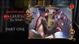 Jewelsmith plays 9 CLUES 2: THE WARD Try-It Tuesday PC