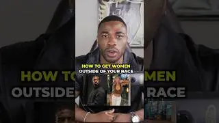 How to get women outside of your race