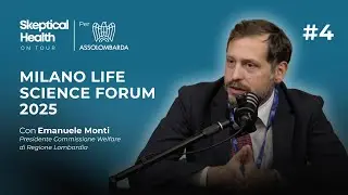 #4 Assolombarda MLSF 2025 | Quando la Politica decide sulla Salute - con Emanuele Monti