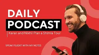 ENGLISH PODCAST | SPOKEN ENGLISH | SHIMLA TOUR  | SPEAKING ENGLISH | LEARN ENGLISH |