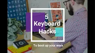 KEYBOARD HACKS || TOP 5 Keyboard Hacks that will boot up your work.